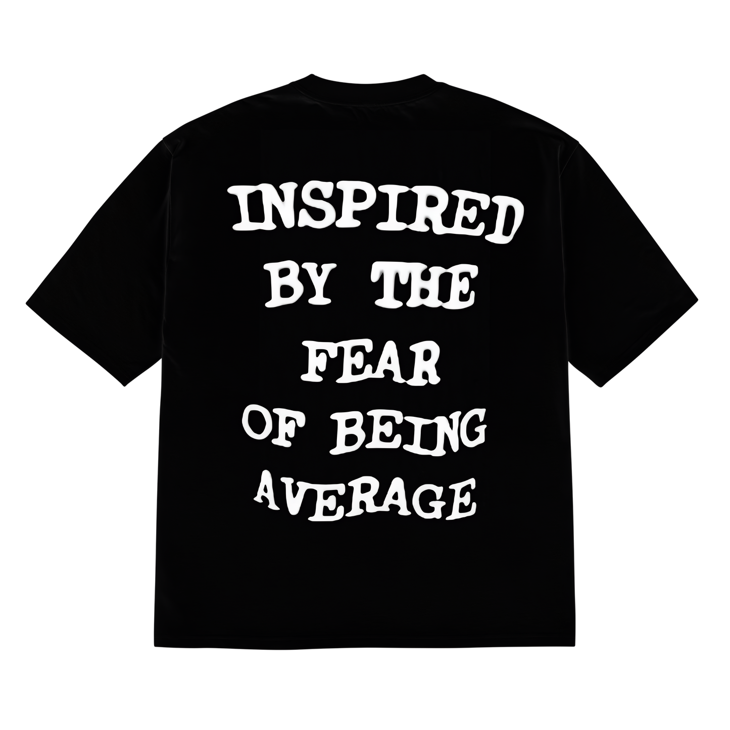 Fear of being average (oversized t-shirt) limited edition